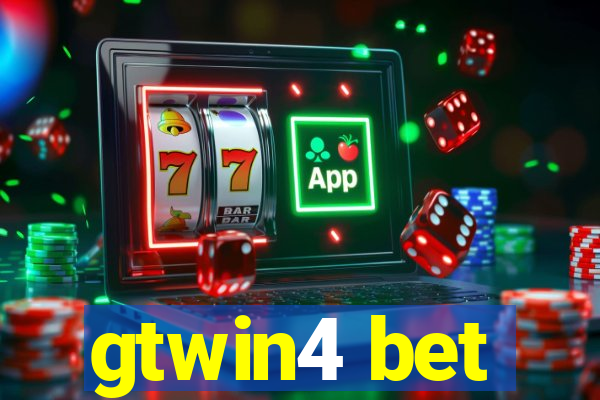 gtwin4 bet